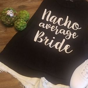 Nacho Average Bride Tank